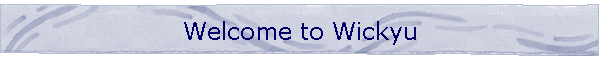 Welcome to Wickyu